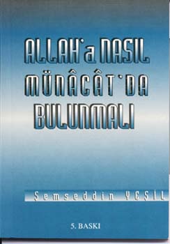 ALLAH'a Nasl Mnacat'da Bulunulmal